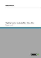The Information Content of the SG&A Ratio di Hartmut Seehoff edito da GRIN Publishing