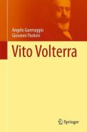 Vito Volterra di Angelo Guerraggio, Giovanni Paoloni edito da Springer Berlin Heidelberg