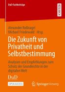 Die Zukunft von Privatheit und Selbstbestimmung edito da Springer-Verlag GmbH