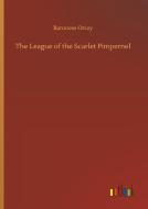 The League of the Scarlet Pimpernel di Baroness Orczy edito da Outlook Verlag