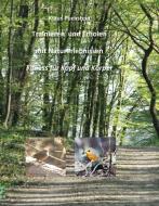 Trainieren und Erholen  mit  Naturerlebnissen di Klaus Puchstein edito da Books on Demand