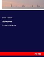 Clementia di Fernán Caballero edito da hansebooks