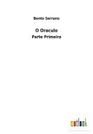 O Oraculo di Bento Serrano edito da Outlook Verlag