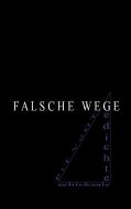 Falsche Wege di Pit Vogt edito da Books on Demand