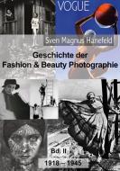 Geschichte der Fashion & Beauty Photographie di Sven Magnus Hanefeld edito da Books on Demand