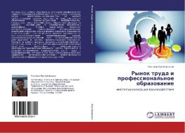 Rynok Truda I Professional'noe Obrazovanie di Kuteynitsyna Tat'yana edito da Lap Lambert Academic Publishing