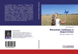 Fenomen swobody w pedagogike di Ewgenij Iwanow edito da LAP LAMBERT Academic Publishing