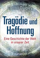 Tragödie und Hoffnung di Carroll Quigley edito da Kopp Verlag