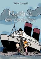 Mystères en croisière di Valérie Muszynski edito da Nats Éditions