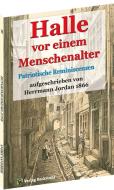 Halle vor einem Menschenalter (um 1826) di Hermann Jordan edito da Rockstuhl Verlag