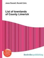 List Of Townlands Of County Limerick edito da Book On Demand Ltd.