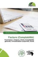 Facture (comptabilit ) edito da Fec Publishing