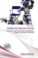 Guillermo Garc A Cant edito da Cred Press