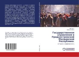 Gosudarstvennoe upravlenie v Pridnestrovskoj Moldavskoj Respublike: di Ivan Vojt, Vitalij Ichenko edito da LAP Lambert Academic Publishing