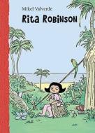 Rita Robinson = Rita Robinson di Mikel Valverde edito da MacMillan Iberia S.A.