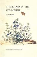 The Botany of the Commelins di D.O. Wijnands edito da A A Balkema Publishers