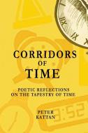 Corridors of Time di Peter I. Kattan edito da Petra Books