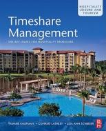 Timeshare Management: The Key Issues for Hospitality Managers di Tammie J. Kaufman edito da Butterworth-Heinemann