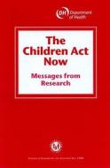 The Children Act Now di Jane Aldgate, June Stratham, Dept.of Health, Department of Health edito da Tso