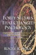 Forty Studies That Changed Psychology di Roger R. Hock edito da Pearson Education Limited