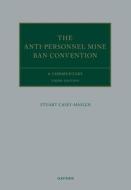 The Anti-Personnel Mine Ban Convention di Stuart Casey-Maslen edito da Oxford University Press