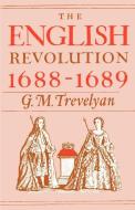 The English Revolution 1688-1689 di G. M. Trevelyan edito da Oxford University Press Inc