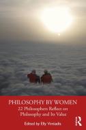 Philosophy By Women edito da Taylor & Francis Ltd