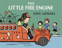 The Little Fire Engine di Lois Lenski edito da Bantam Doubleday Dell Publishing Group Inc