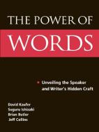 The Power of Words di David S. Kaufer edito da Routledge