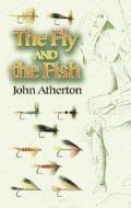 The Fly And The Fish di John Atherton edito da Dover Publications Inc.