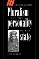 Pluralism and the Personality of the State di David Runciman edito da Cambridge University Press