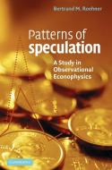 Patterns of Speculation di Bertrand M. Roehner, Roehner Bertrand M. edito da Cambridge University Press