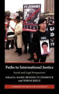 Paths to International Justice di Marie-Benedicte Dembour edito da Cambridge University Press