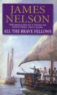All The Brave Fellows di James Nelson edito da Transworld Publishers Ltd