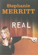 Real di Stephanie Merritt edito da Faber & Faber