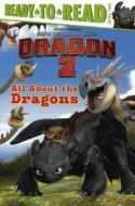 All about the Dragons di Judy Katschke edito da Turtleback Books