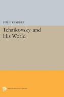 Tchaikovsky and His World edito da Princeton University Press