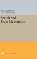Speech and Brain Mechanisms di Wilder Penfield, Lamar Roberts edito da Princeton University Press