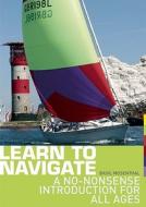 Learn To Navigate di Basil Mosenthal edito da Bloomsbury Publishing Plc