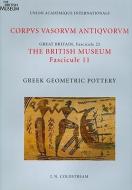 Corpus Vasorum Antiquorum, Great Britain Fascicule 25, The British Museum Fascicule 11 di J. N. Coldstream edito da British Museum Press