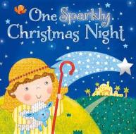 Stone, J:  One Sparkly Christmas Night di Julia Stone edito da Lion Hudson LTD