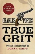 True Grit di Charles Portis edito da Bloomsbury Publishing PLC