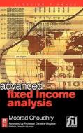 Advanced Fixed Income Analysis di Moorad Choudhry, Michele Lizzio edito da Elsevier Science & Technology