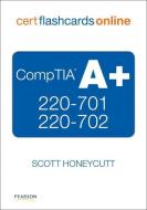 CompTIA A+ Cert Flash Cards Online (220-701, 220-702): Retail Packaged Version di Scott Honeycutt edito da Que