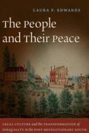 The People And Their Peace di Laura F. Edwards edito da The University Of North Carolina Press