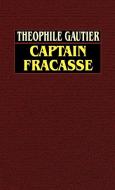 Captain Fracasse di Theophile Gautier edito da Wildside Press