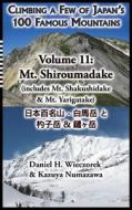 Climbing a Few of Japan's 100 Famous Mountains - Volume 11 di Daniel H. Wieczorek edito da Daniel H. Wieczorek