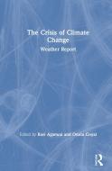 The Crisis Of Climate Change edito da Taylor & Francis Ltd