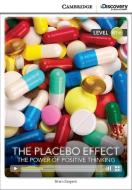 The Placebo Effect: The Power of Positive Thinking Intermediate Book with Online Access di Brian Sargent edito da CAMBRIDGE