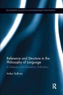 Reference and Structure in the Philosophy of Language di Arthur (Memorial University of Newfoundland Sullivan edito da Taylor & Francis Ltd